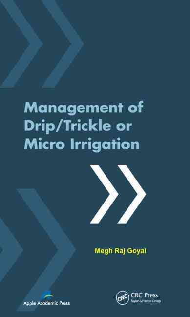 Management of Drip/Trickle or Micro Irrigation By Goyal, Megh R.