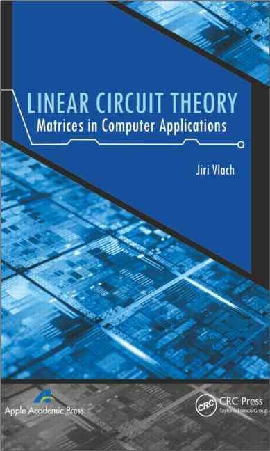 Linear Circuit Theory By Jiri Vlach 9781926895611 (Hardback)