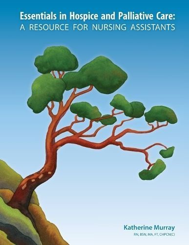Essentials in Hospice and Palliative Care By Katherine Murray