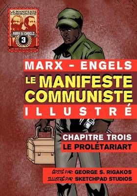 Le Manifeste Communiste (Illustre) - Chapitre Trois By Karl Marx