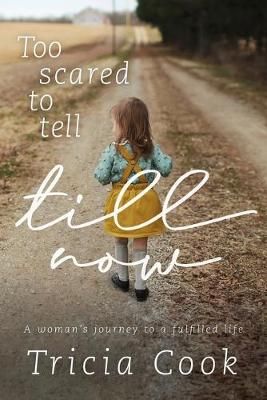 Too Scared to Tell Till Now 9781926991986 (Paperback)