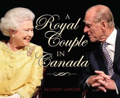 A Royal Couple in Canada By Allison Lawlor 9781927099735 (Hardback)