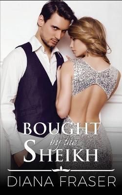 Bought by the Sheikh By Fraser 9781927323939 (Paperback)