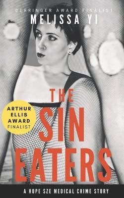 The Sin Eaters By Melissa Yuan-Innes, Melissa Yi 9781927341834