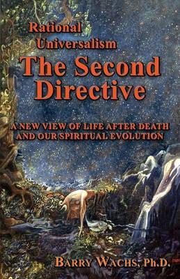 Rational Universalism, The Second Directive By Barry Wachs (Paperback)