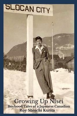 Growing Up Nisei By Kurita 9781927607848 (Paperback)