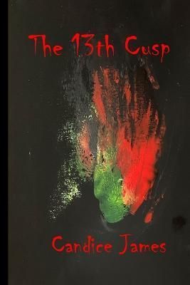 The 13th Cusp By Candice James 9781927616956 (Paperback)