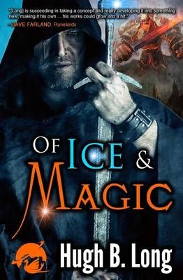 Of Ice & Magic By Hugh B Long 9781927646595 (Paperback)