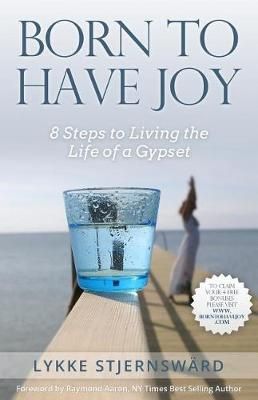Born To Have Joy By Lykke Stjernsward 9781927677643 (Paperback)
