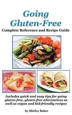 Going Gluten-Free By Shirley Baker 9781927870198 (Hardback)