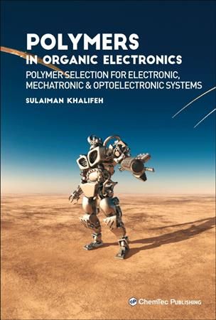Polymers in Organic Electronics By Sulaiman Khalifeh 9781927885673