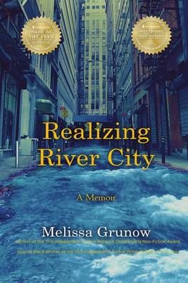 Realizing River City By Melissa Grunow 9781928094227 (Paperback)