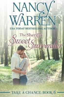 The Sheriff's Sweet Surrender By Nancy Warren 9781928145295