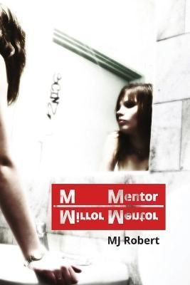 Mirror Mentor By M J Robert 9781928171096 (Paperback)