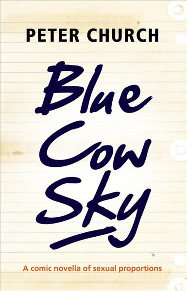 Blue Cow Sky By Peter Church 9781928230243 (Paperback)