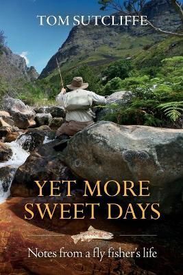 Yet More Sweet Days By Tom Sutcliffe 9781928230717 (Paperback)