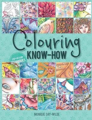 Colouring know-how By Monique Day-Wilde 9781928376378 (Paperback)