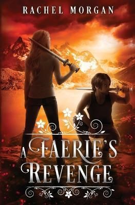 Faerie's Revenge By Morgan 9781928510390 (Paperback)