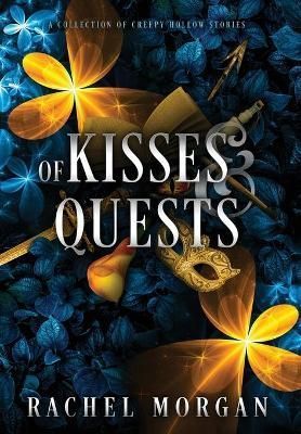 Of Kisses & Quests By Morgan 9781928510468 (Hardback)