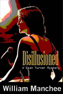 Disillusioned By William Manchee 9781929976669 (Paperback)