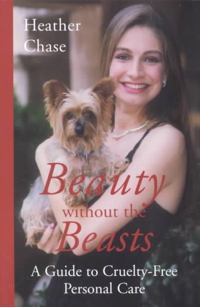 Beauty Without the Beasts By Heather Chase 9781930051607 (Paperback)