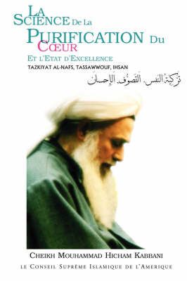 La Science De La Purification Du Coeur 9781930409408 (Paperback)