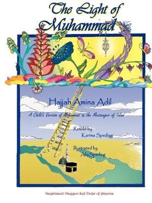The Light of Muhammad By Hajjah, Amina Adil 9781930409415 (Paperback)