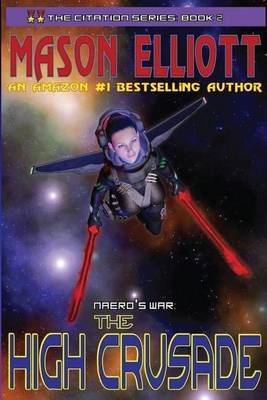 The High Crusade By Mason Elliott 9781930451223 (Paperback)
