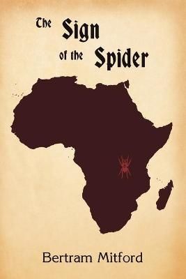 The Sign of the Spider By Mitford, Bertram 9781930585287 (Paperback)