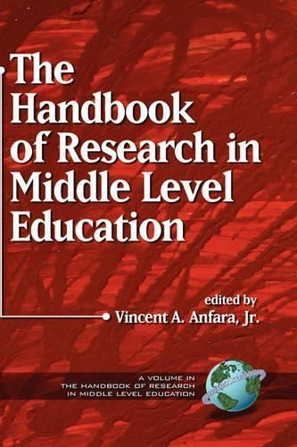 The Handbook of Research in Middle Level Education 9781930608733