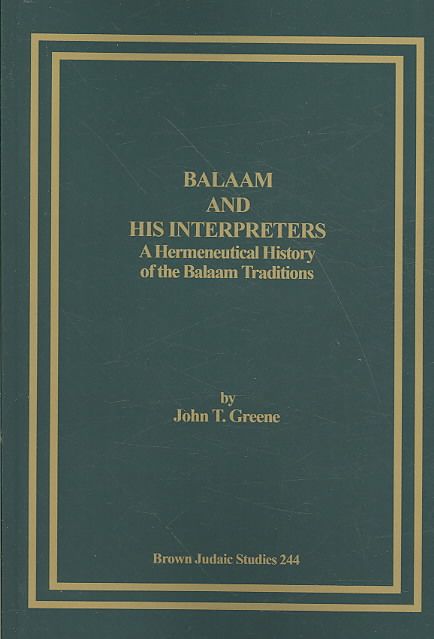 Balaam and His Interpreters By John, T. Greene 9781930675414