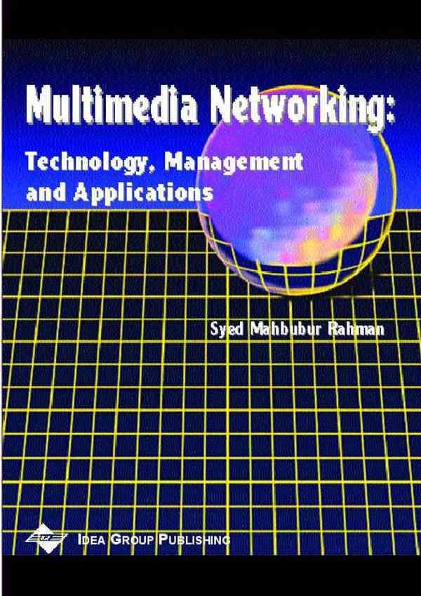 Mutimedia Networking-Technology Management and Applications By Rahman