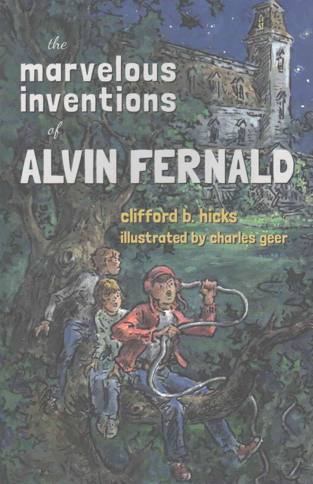 The Marvelous Inventions of Alvin Fernald 9781930900721 (Paperback)