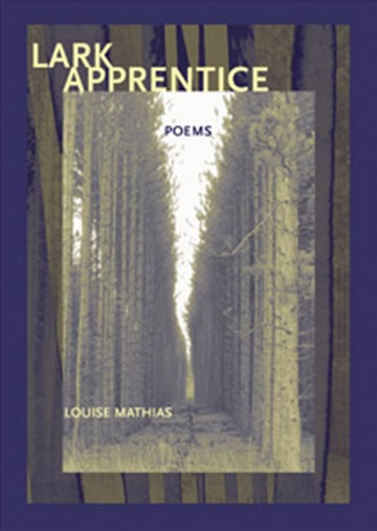Lark Apprentice By Louise Mathias 9781930974418 (Paperback)