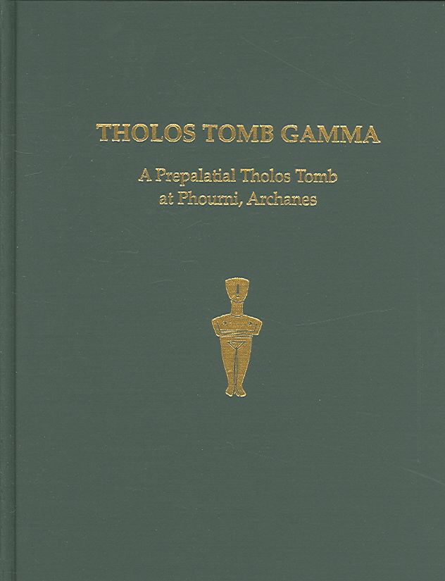 Tholos Tomb Gamma By Giannes Papadatos, Sevi Triantaphyllou (Hardback)