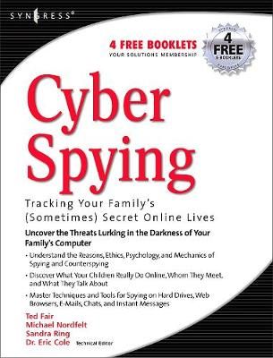 Cyber Spying: Tracking Your Family's (Sometimes) Secret Online Lives