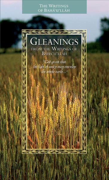 Gleanings from the Writings of Baháulláh By Baháulláh, Shoghi