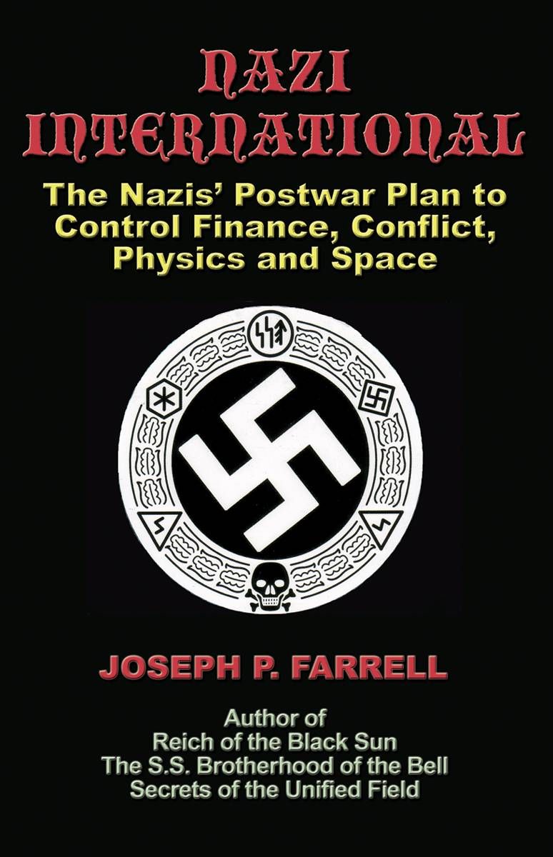 Nazi International By Joseph P. Farrell 9781931882934 (Paperback)