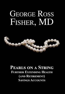Pearls on a String By George Ross Fisher 9781932080568 (Hardback)