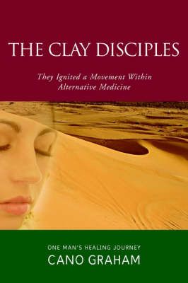 The Clay Disciples By Cano Graham 9781932196948 (Paperback)