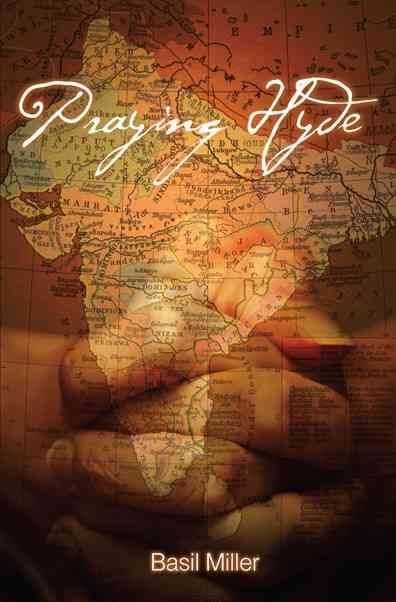 Praying Hyde By Basil Miller 9781932307894 (Paperback)