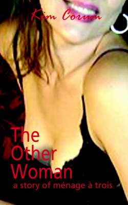 The Other Woman By Corum, Kim 9781932420043 (Paperback)