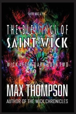 Blessings of Saint Wick By Thompson 9781932461541 (Paperback)
