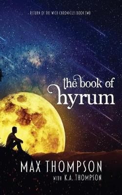 The Book of Hyrum By Max Thompson 9781932461619 (Paperback)