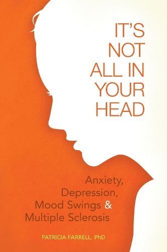 It's Not All in Your Head By Farrell PhD, Patricia 9781932603958