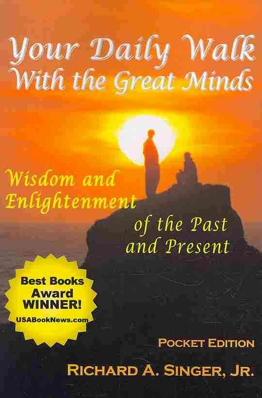 Your Daily Walk with the Great Minds: Wisdom and Enlightenment of the Past and Present (Pocket Edition)
