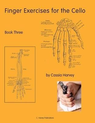 Finger Exercises for the Cello, Book Three By Harvey 9781932823554
