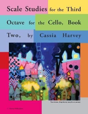 Scale Studies for the Third Octave, for the Cello, Book Two By Harvey
