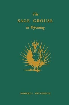 Sage Grouse in Wyoming By Patterson 9781932846317 (Paperback)