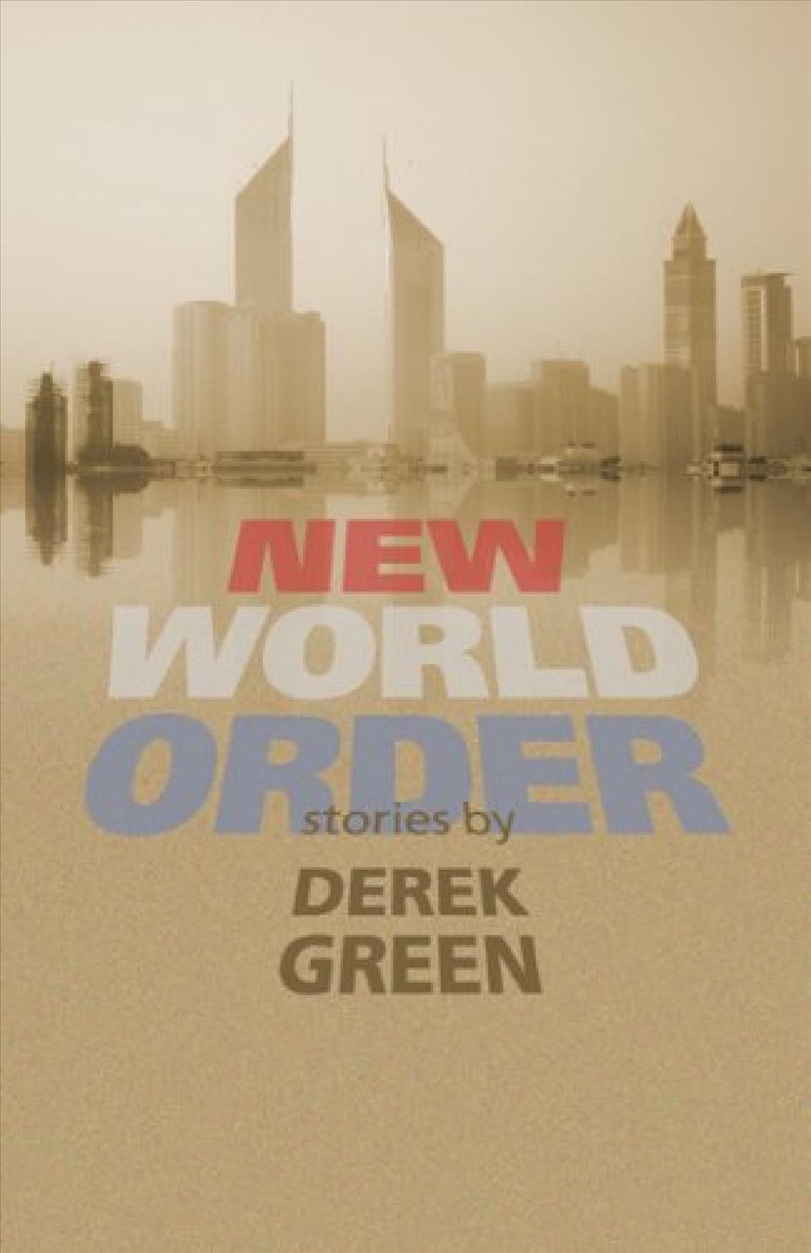 New World Order By Derek Green 9781932870220 (Paperback)